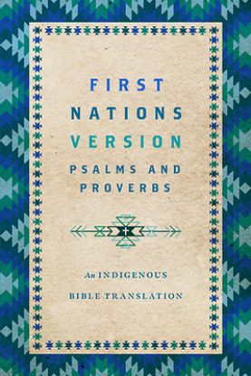 Picture of First Nations Version Psalms and Proverbs