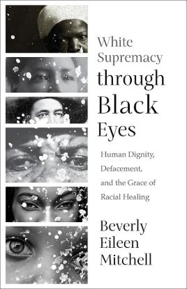 Picture of White Supremacy Through Black Eyes