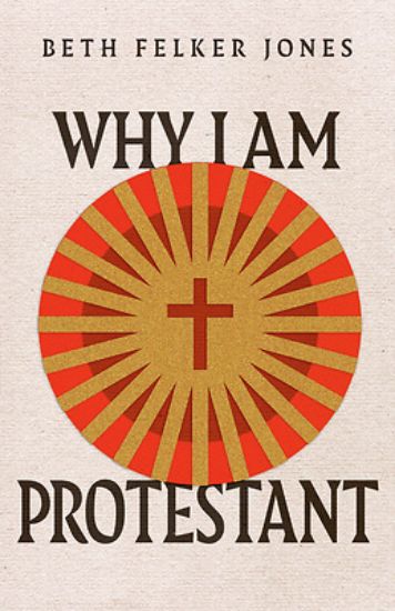 Picture of Why I Am Protestant
