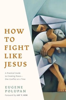 Picture of How to Fight Like Jesus