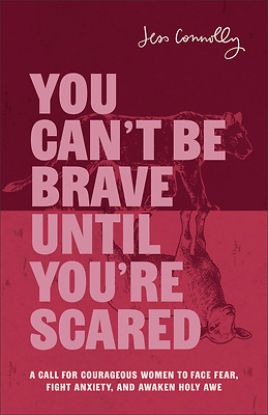Picture of You Can't Be Brave Until You're Scared