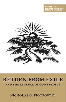 Picture of Return from Exile and the Renewal of God's People