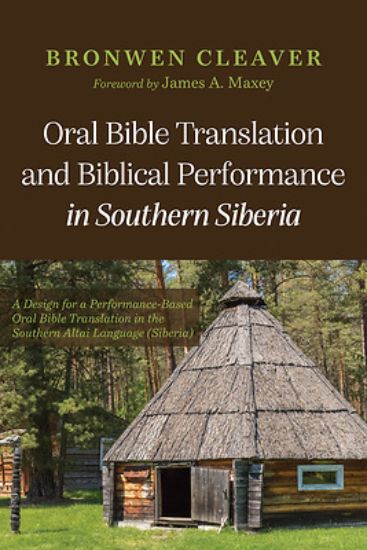 Picture of Oral Bible Translation and Biblical Performance in Southern Siberia