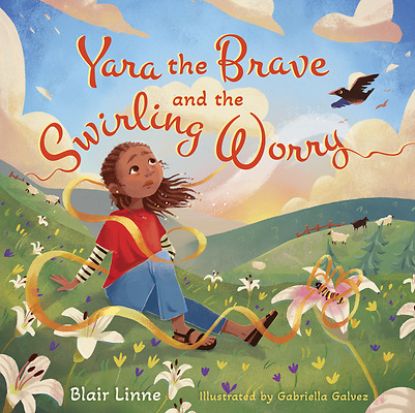 Picture of Yara the Brave and the Swirling Worry