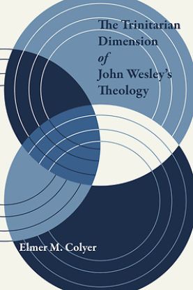 Picture of The Trinitarian Dimension of John Wesley's Theology
