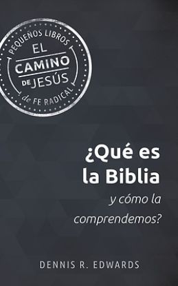 Picture of ¿Qué Es La Biblia Y Cómo La Comprendemos?