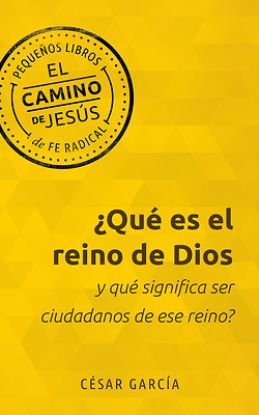 Picture of ¿Qué Es El Reino de Dios Y Qué Significa Ser Ciudadanos de Ese Reino?