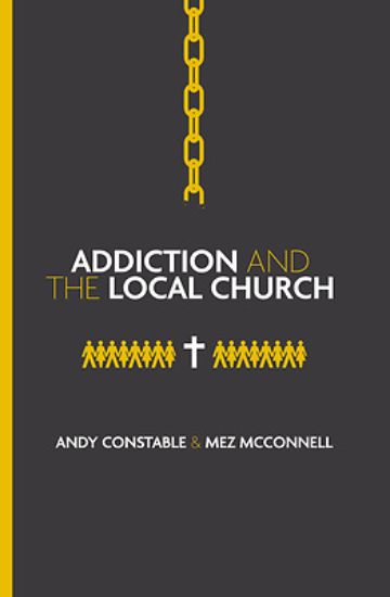 Picture of Addiction and the Local Church