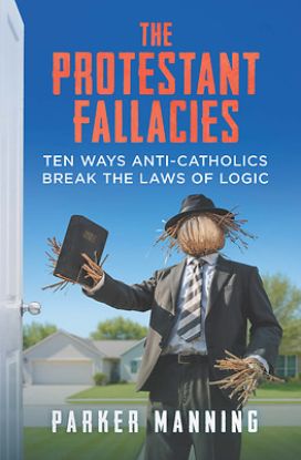 Picture of The Protestant Fallacies