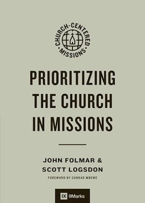 Picture of Prioritizing the Church in Missions