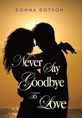 Picture of Never Say Goodbye To Love