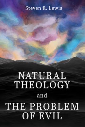 Picture of Natural Theology and the Problem of Evil