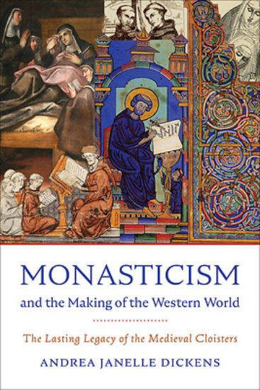 Picture of Monasticism and the Making of the Western World