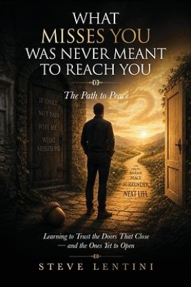 Picture of What Misses You Was Never Meant To Reach You - The Path to Peace