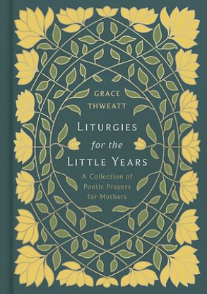 Picture of Liturgies for the Little Years