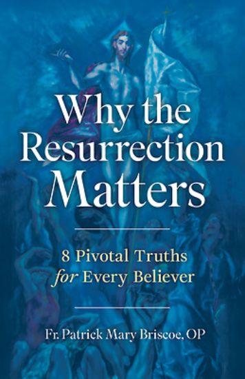 Picture of Why the Resurrection Matters