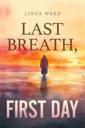 Picture of Last Breath, First Day