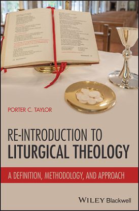 Picture of A Re-Introduction to Liturgical Theology