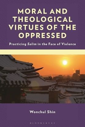 Picture of Moral and Theological Virtues of the Oppressed