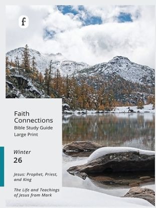 Picture of Faith Connections Adult Student Large Print Winter Dec/Jan/Feb 2026)