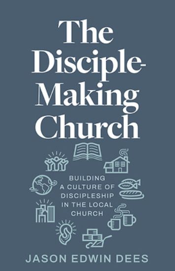 Picture of The Disciple-Making Church