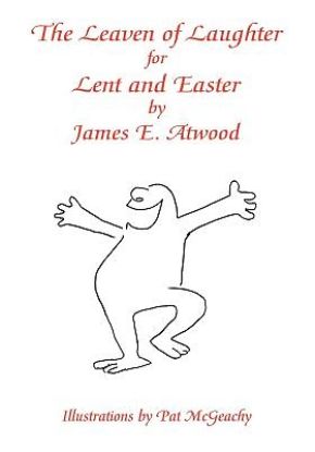 Picture of The Leaven of Laughter for Lent and Easter