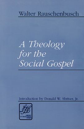 Picture of A Theology for the Social Gospel